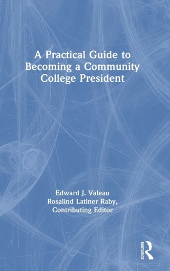 Practical Guide to Becoming a Community College President