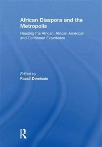 African Diaspora and the Metropolis
