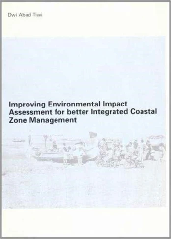 Improving Environmental Impact Assessment for Better Integrated Coastal Zone Management