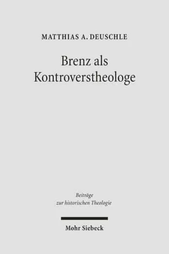 Brenz als Kontroverstheologe