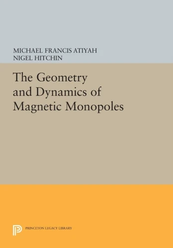 Geometry and Dynamics of Magnetic Monopoles