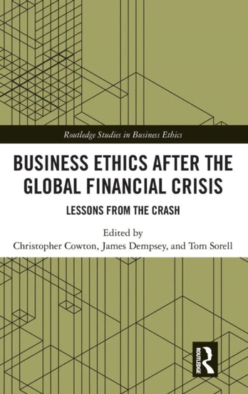 Business Ethics After the Global Financial Crisis