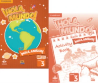 !Hola, Mundo!, !Hola, Amigos! Level 3 Student's Book plus ELEteca and Activity Book