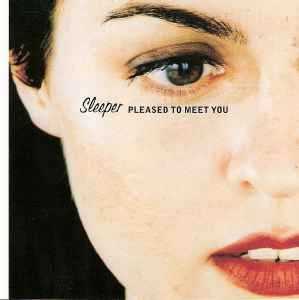 CD Sleeper - Pleased To Meet You