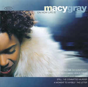 CD Macy Gray - On How Life Is