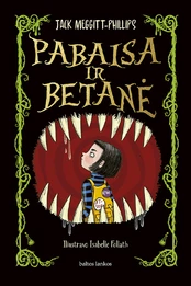 Pabaisa ir Betanė kaina