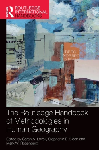 Routledge Handbook of Methodologies in Human Geography