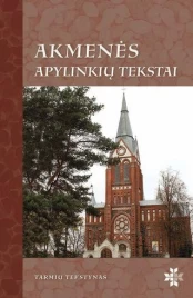 Akmenės apylinkių tekstai (su CD)