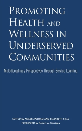 Promoting Health and Wellness in Underserved Communities