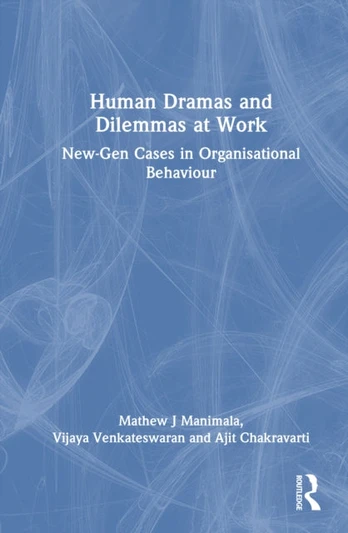 Human Dramas and Dilemmas at Work