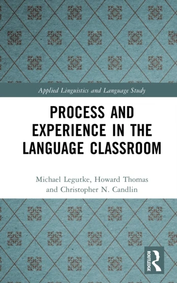 Process and Experience in the Language Classroom
