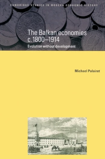 Balkan Economies c.1800–1914