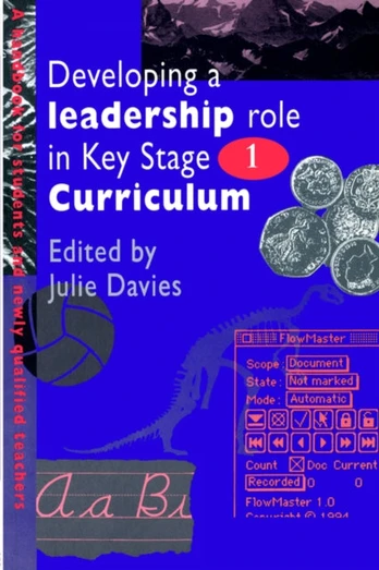 Developing a Leadership Role Within the Key Stage 1 Curriculum