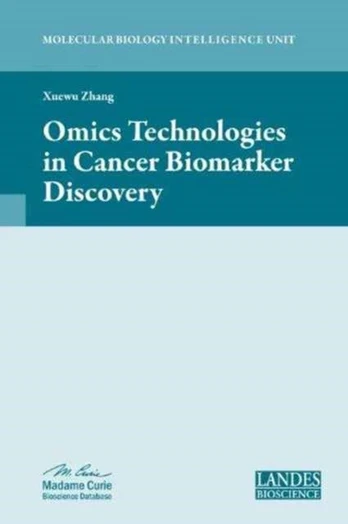 Omics Technologies in Cancer Biomarker Discovery
