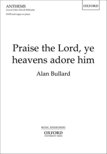 Praise the Lord, ye heavens adore him