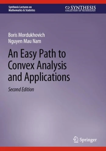 Easy Path to Convex Analysis and Applications