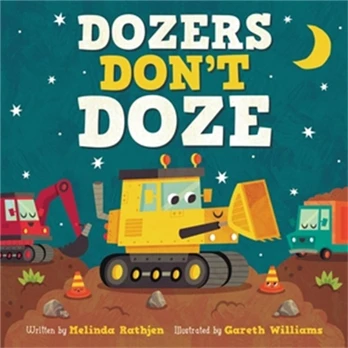 Dozers Don't Doze