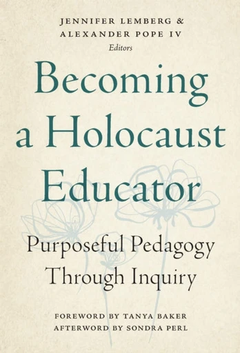 Becoming a Holocaust Educator