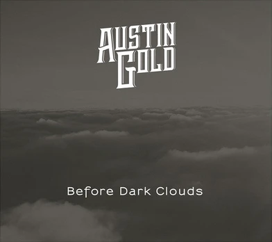 CD Austin Gold – Before Dark Clouds