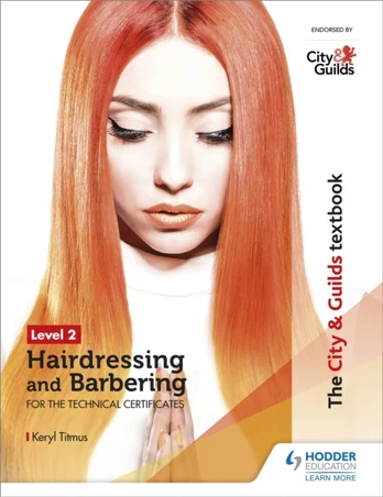 City & Guilds Textbook Level 2 Hairdressing and Barbering for the Technical Certificates