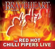 CD Red Hot Chilli Pipers - Braveheart