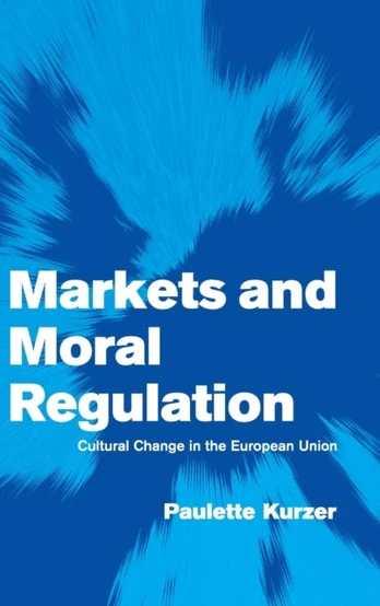 Markets and Moral Regulation