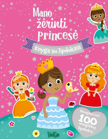 Mano žėrinti princesė. Knyga su lipdukais