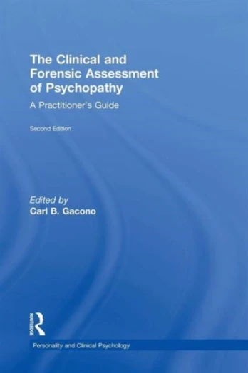 Clinical and Forensic Assessment of Psychopathy