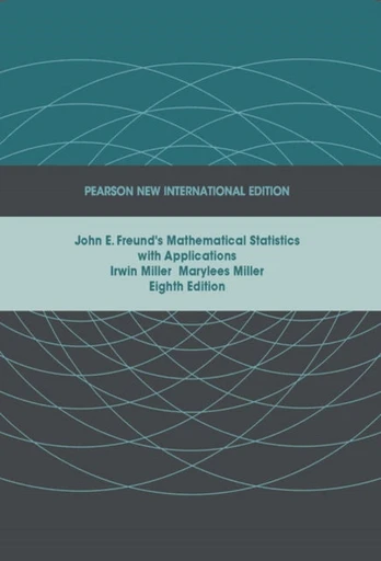 John E. Freund's Mathematical Statistics with Applications