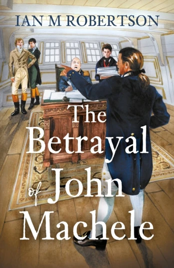 Betrayal of John Machele