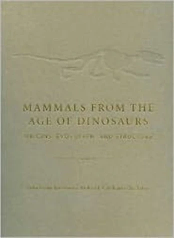 Mammals from the Age of Dinosaurs