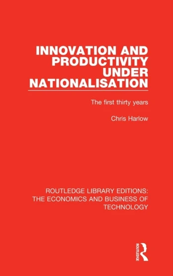 Innovation and Productivity Under Nationalisation