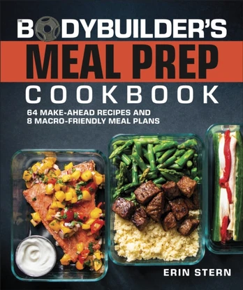 Bodybuilder's Meal Prep Cookbook
