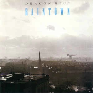 CD Deacon Blue - Raintown