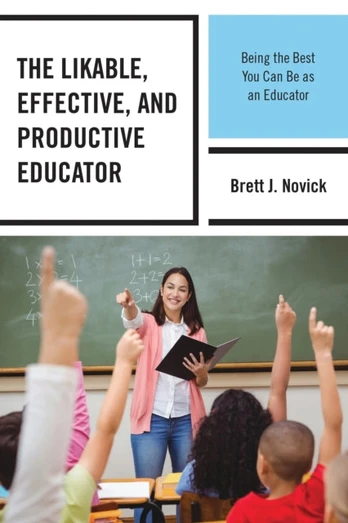 Likable, Effective, and Productive Educator - Minkštas viršelis