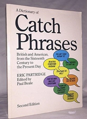 Dictionary of Catch Phrases