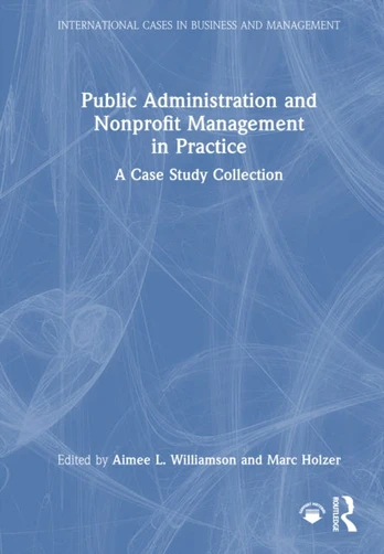 Public Administration and Nonprofit Management in Practice