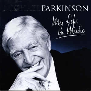 CD Michael Parkinson - My Life In Music