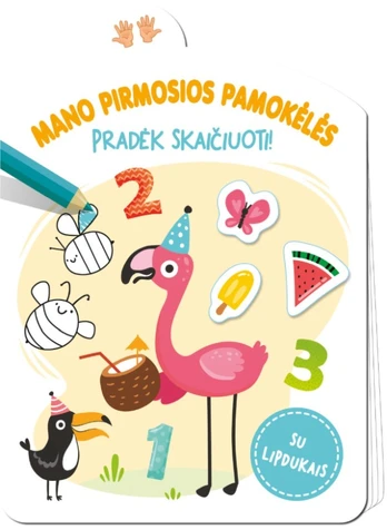 Mano pirmosios pamokėlės. Pradėk skaičiuoti!