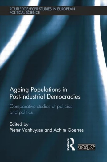 Ageing Populations in Post-Industrial Democracies - Minkštas viršelis
