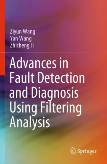 Advances in Fault Detection and Diagnosis Using Filtering Analysis - Minkštas viršelis