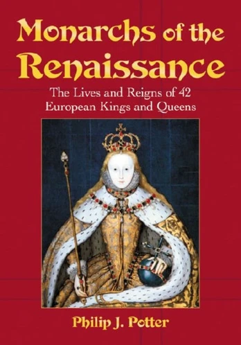 Monarchs of the Renaissance