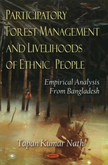 Participatory Forest Management & Livelihoods of Ethnic People
