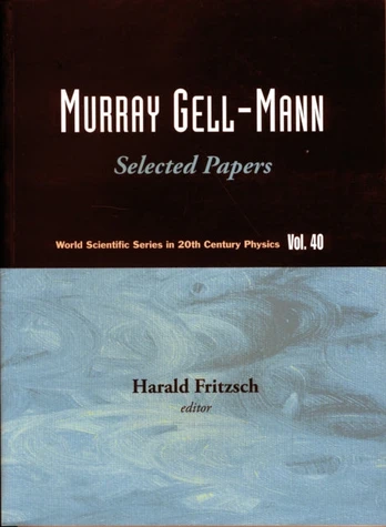 Murray Gell-mann - Selected Papers