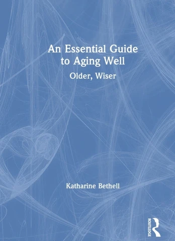 Essential Guide to Aging Well