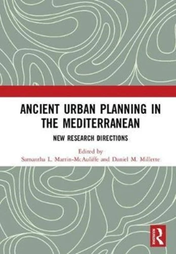 Ancient Urban Planning in the Mediterranean