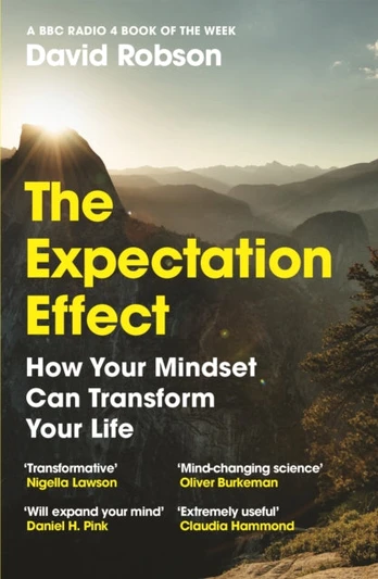 Expectation Effect, How Your Mindset Can Transform Your Life