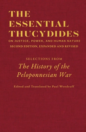 Essential Thucydides: On Justice, Power, and Human Nature