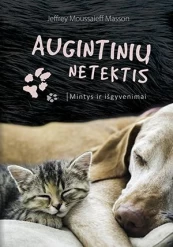 Augintinių netektis. Mintys ir išgyvenimai kaina