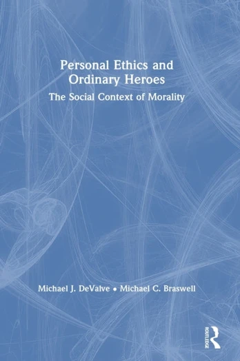 Personal Ethics and Ordinary Heroes